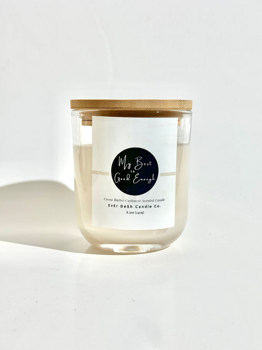 My Best is Good Enough! | Cocoa Butter Cashmere Scented Candle